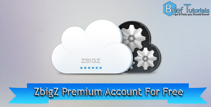 নিয়ে নিন Zbigz এর Premium Account আর মনের খুশিতে Torrent ফাইল ডাউনলোড করুন IDM দিয়ে। [Updated 24/05/2016]