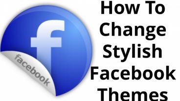 Facebook এর Theme বা Background পরিবর্তন করবেন কিভাবে।