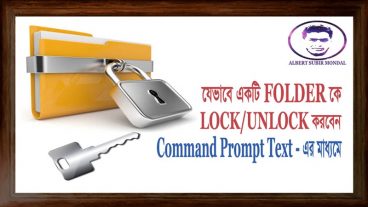 যেভাবে একটি FOLDER কে LOCK/UNLOCK করবেন CMD এর মাধ্যমে