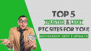 Top 5 Trusted & Legit PTC Sites Review | November 2017