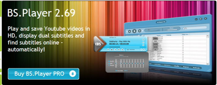 নিয়ে নিন আপনার পিসির জন্য বিশ্বের সব থেকে জনপ্রিয় মিডিয়া প্লেয়ার BS Player Pro. যার মূল্য ২৯.৯০ USD($)!!!