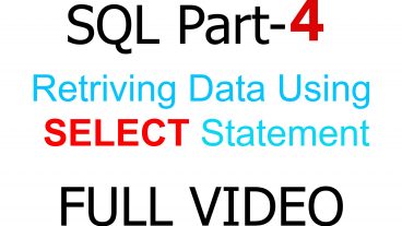 SQL দ্বিতীয় ৪র্থ পর্ব। Retrieving data using SELECT statement