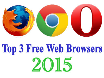 জেনে নিন চলতি বছরের সেরা ৩ টি ওয়েব ব্রাউজারের সংক্ষিপ্ত বিবরন এবং সর্বশেষ ভার্সনের ডাউনলোড লিংক