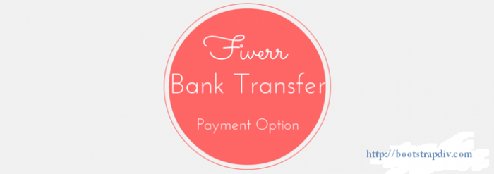 Fiverr থেকে সরাসরি আপনার ব্যাংকে টাকা ট্রাসফার করুন।