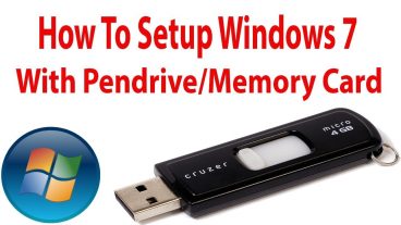 কিভাবে পেনড্রাইভ দিয়ে উইন্ডোজ ৭ সেটআপ দিবেন