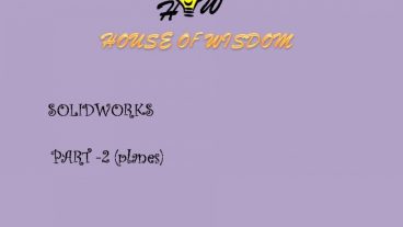 solidworks tutorial [পর্ব- ০২] :: basic drawing tools and reference geometry