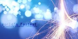 পৃথিবীর সবচেয়ে দ্রুততর ইন্টারনেট সংযোগ ।