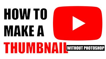 কিভাবে আমরা ফটোশপ ব্যবহার না করে আমাদের ইউটিউব ভিডিও জন্য সুন্দর একটি কাস্টম থাম্বনেইল তৈরি করবো।