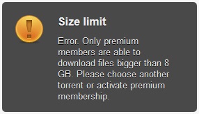 Zbigz দিয়ে ৮ গিগাবাইটের চেয়ে বড় সাইজের টরেন্ট ডাউনলোড করা যায় না?