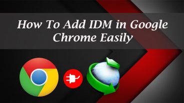 খুব সহজে ইন্টারনেট ডাউনলোড ম্যানেজার এক্সটেনশন গুগল ক্রোম ব্রাউজারে এড করুন