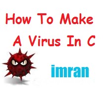 C Drive এ ভাইরাস বানান (শত্রুকে ঘায়েল করার সহজ উপায়)