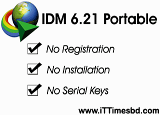 IDM সকল সমস্যার কার্যকরী সমাধান IDM 6.21 Portable Version [জলদি ডাউনলোড করে নিন]