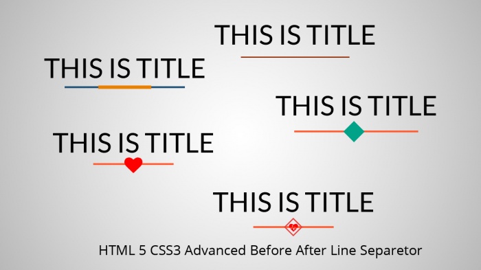 ওয়েব ডিজাইন বাংলা টিউটেরিয়াল। কিভাবে CSS3 ও Before After ব্যবহার করে সুন্দর লাইন সেপারেটর তৈরি করবেন তা দেখে নিন?