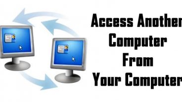 আপনার কম্পিউটার থেকে অন্য কম্পিউটার অ্যাক্সেস নিবেন কিভাবে?
