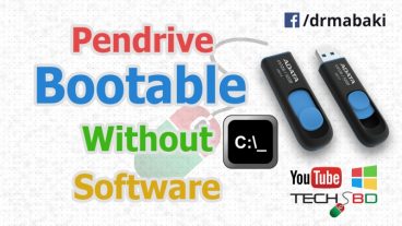 কোন প্রকার সফটওয়্যার ছাড়াই পেনড্রাইভটি Bootable করুন।