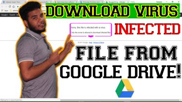 How to Download virus infected google drive file? fix download eror problem -Bangla Tutorial -2018
