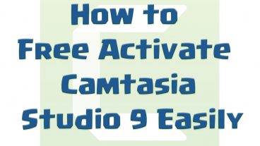 খুব সহজেই Free তে Activate করুন Camtasia Studio 9