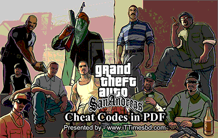 ডাউনলোড করে নিন GTA San Andreas এর সব Cheat কোড এক PDF ফাইলে