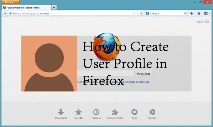 কিভাবে ফায়ারফক্স এ User প্রফাইল তৈরী করবেন কোনো এডঅন(Add On) ছাড়া  [ভিডিও টিউটোরিয়াল]