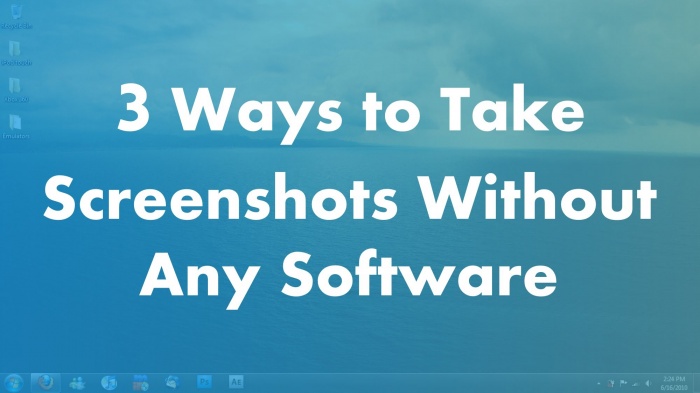 কোনো সফটওয়্যার ছাড়াই স্ক্রীনশট নেয়ার ৩ টি উপায় [ভিডিও]