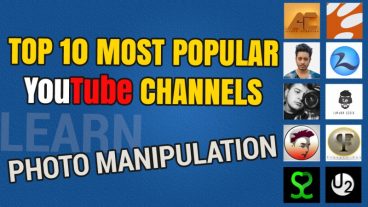 গ্রাফিক্স ডিজাইনে ক্যারিয়ার গড়ুন [পর্ব-২৩] :: ইউটিউবের সেরা ১০ চ্যানেল যেখান থেকে শিখতে পারবেন অনেক কিছু। top 10 Photo manipulation চ্যানেল ফটোগ্রাফাররা অবশ্যই দেখুন
