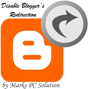 Disable করে দিন Blogger এর Redirection