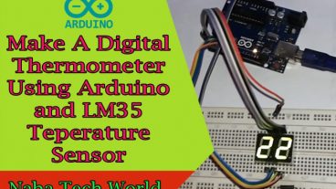 আরডুইনো টিউটোরিয়াল [পর্ব-১৬] :: আরডুইনো ব্যবহার করে তৈরী করে ফেলুন অসাধারণ একটি ডিজিটাল থার্মোমিটার [আরডুইনো প্রজেক্ট]