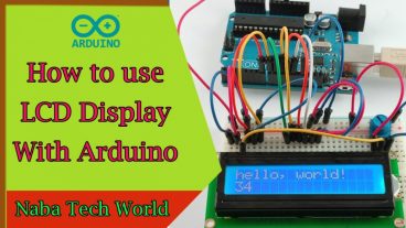 আরডুইনো টিউটোরিয়াল [পর্ব-১৭] :: আরডুইনোতে এলসিডি ডিসপ্লে ব্যবহার করার পদ্ধতি