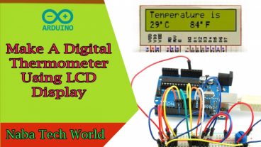 আরডুইনো টিউটোরিয়াল [পর্ব-১৮] :: এলসিডি ডিসপ্লে ব্যবহার করে আরডুইনোতে ডিজিটাল থার্মোমিটার প্রজেক্ট