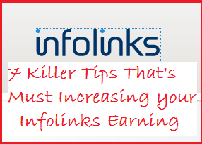 Google Adsense নেই ব্যবহার করুন Infolinks আর যাদের আছে জেনে নিন Infolinks এ আয় বৃদ্ধির ৭ টি Killer টিপস