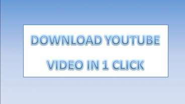 সফটওয়্যার ছাড়াই ডাউনলোড করে নিন যেকোনো ইউটিউব ভিডিও মাত্র ১ ক্লিক এ!