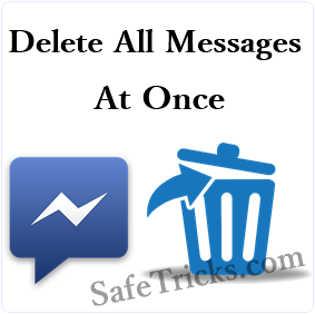 এবার এক ক্লিকেই ডিলিট করুন ফেসবুকের সব মেসেজ