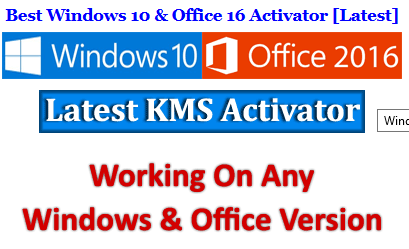 Best Windows 10 & Office 16 Activator [Latest] Download