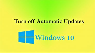 Windows 10 এর অটোম্যাটিক আপডেট বন্ধ করার সহজ উপায় Must See