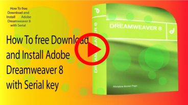 How to Download and install Macromedia Dreamweaver 8