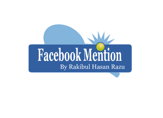 সবচেয়ে সহজ উপায়ে শিখে নিন ফেইসবুক মেনসন!!!