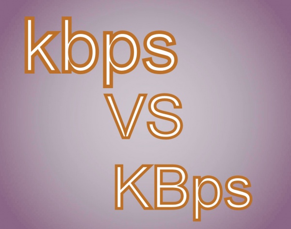 kbps (কিলো বিট প্রতি সেকেন্ডে) বনাম KBps (কিলো বাইট প্রতি সেকেন্ড), আপনার যত সন্দেহ! যারা জানেন না শীঘ্রই জেনে নিন