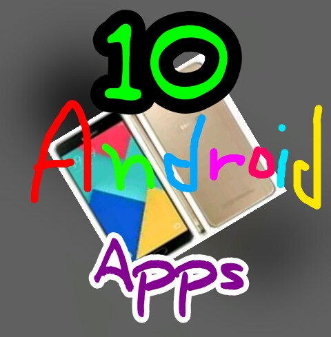 ঝটপট নিয়ে নিন সেরা ১০ টি এন্ড্রয়েড এপ্স। যেগুলো আপনার কাজে লাগবেই