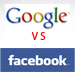গুগল – ফেসবুক যুদ্ধ (Google VS Facebook) !!!!!!!