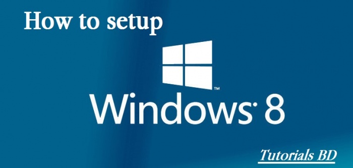 কিভাবে উইন্ডোজ ৮ সেটআপ করবেন (ভিডিও)