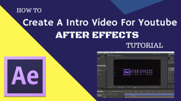 Youtube Intro ভিডিও বানানো শিখুন নিজেই – After Effects Tutorial