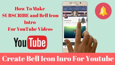 SUBSCRIBE এবং BELL Icon  Intro ভিডিও তৈরি করে নিন আপনার ইউটিউব চেনেলের জন্য