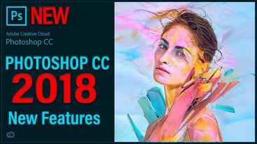 দেখে নিন কি কি থাকছে Photoshop এর নতুন Version 2018 v19 এ (ডাউনলোড করু এখনি)