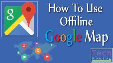 কিভাবে Offline Google Map ব্যবহার করবেন !!!