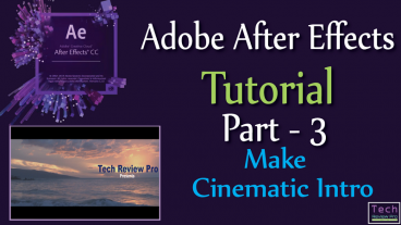 সিনেমাটিক ইনট্র কিভাবে বানাতে হয় দেখে নিন After Effects Tutorial