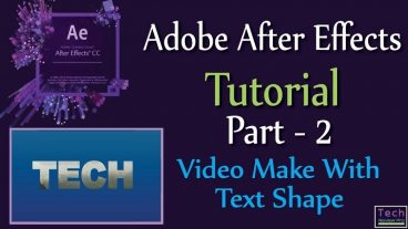 দেখে নিন কিভাবে টেক্সট শেপ দিয়ে ভিডিও বানাতে হয় After Effects Tutorial