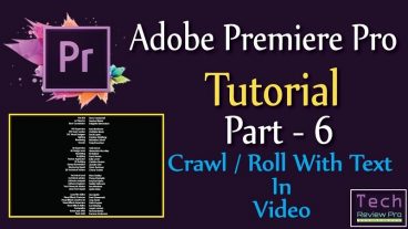 Premire Pro – How To Make Crawl Or Roll Text In Video