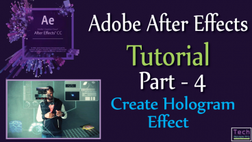 দেখে নিন কিভাবে Hollywood মুভির মত করে হলোগ্রাম এফেক্ট (Hologram Effect) তৈরি করতে হয় – After Effects Tutorial