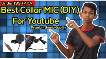 ১৯৯ টাকার ভেতর বেস্ট মাইক্রোফোন নতুন ইউটিউবারদের জন্য