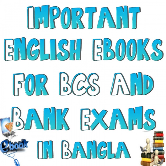 বিসিএস, ব্যাংক জব,  বিশ্ববিদ্যালয় ভর্তি ও যে কোনো নিয়োগ পরীক্ষার  “ইংরেজি” অংশের  জন্য প্রয়োজনীয় বাংলা ই-বুক (pdf বই )